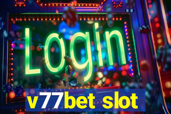 v77bet slot